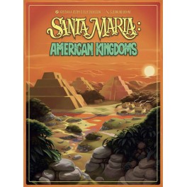Santa Maria: American Kingdoms Santa Maria: American Kingdoms
